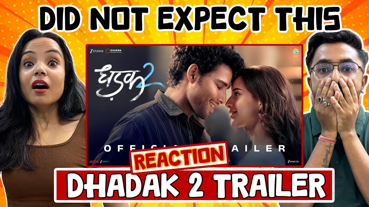 Dhadak 2 Trailer Reaction | Siddhant Chaturvedi | Triptii Dimri