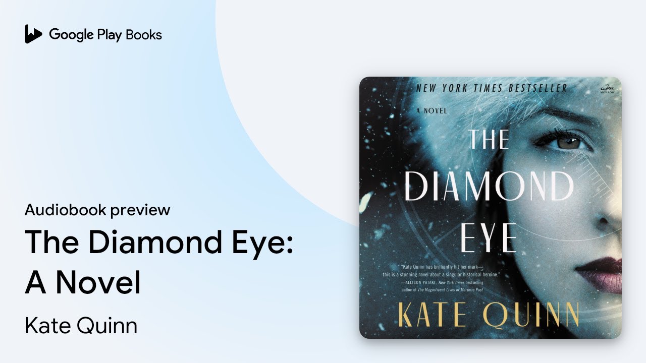 The Diamond Eye: A Novel by Kate Quinn &middot; Audiobook preview