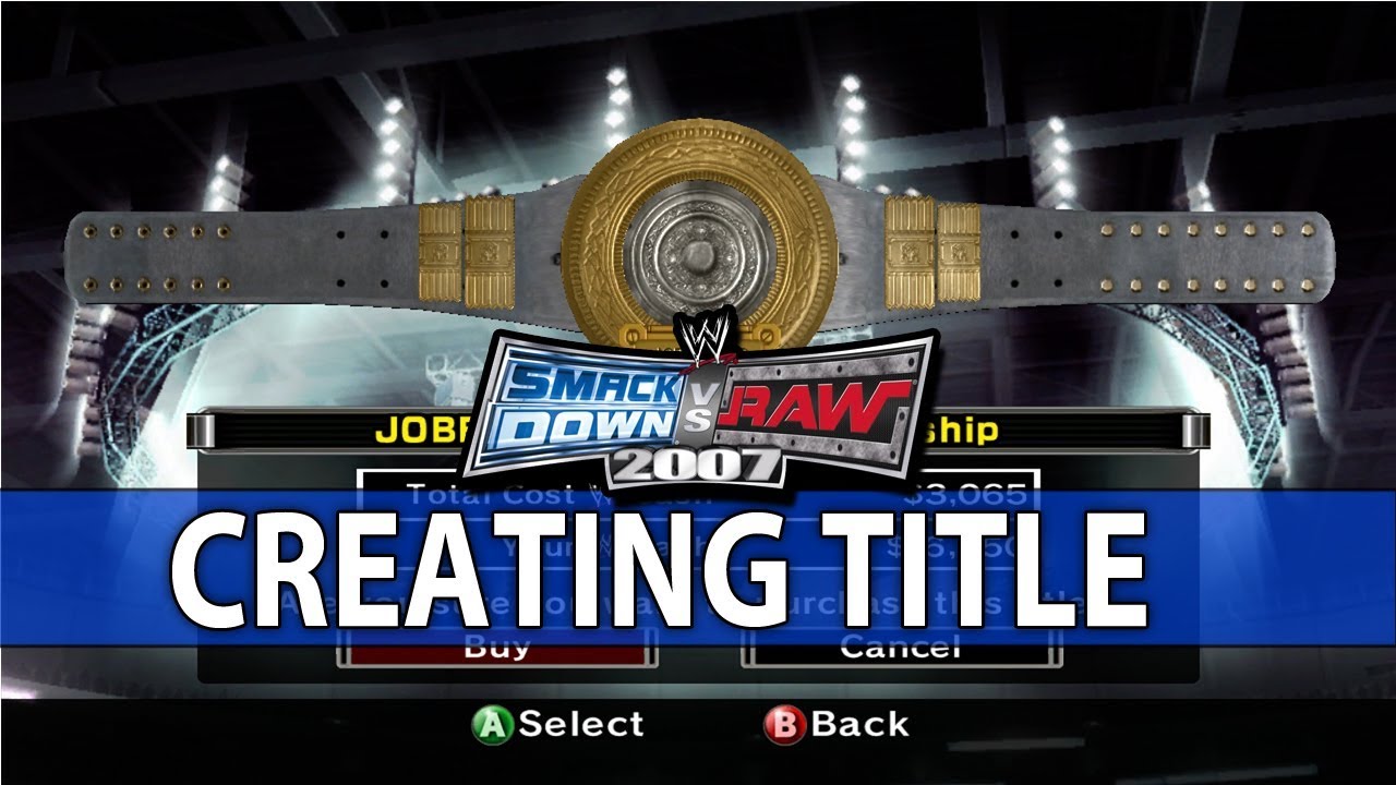 WWE Smackdown vs. Raw 2007 Create a Championship