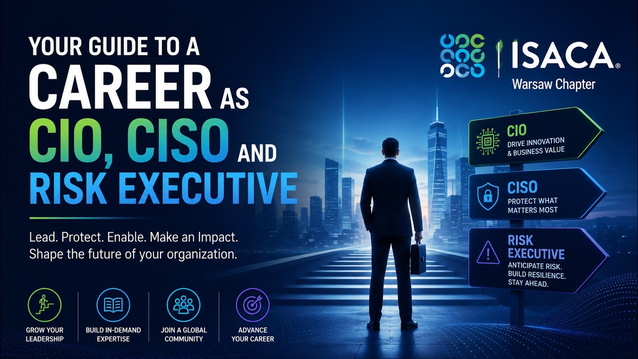 ISACA Warsaw EDU ENG 2025 Your Guide to a career as CIO,CISO and Risk Executive by David Gee