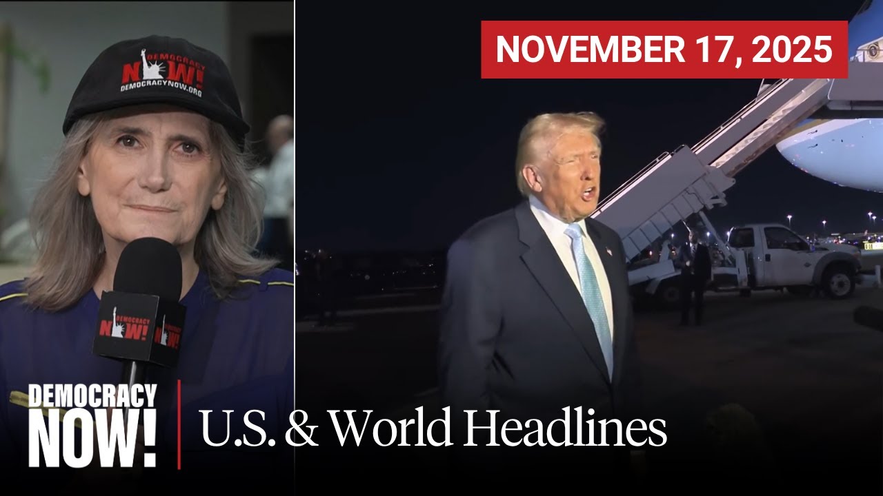 Top U.S. & World Headlines — November 17, 2025