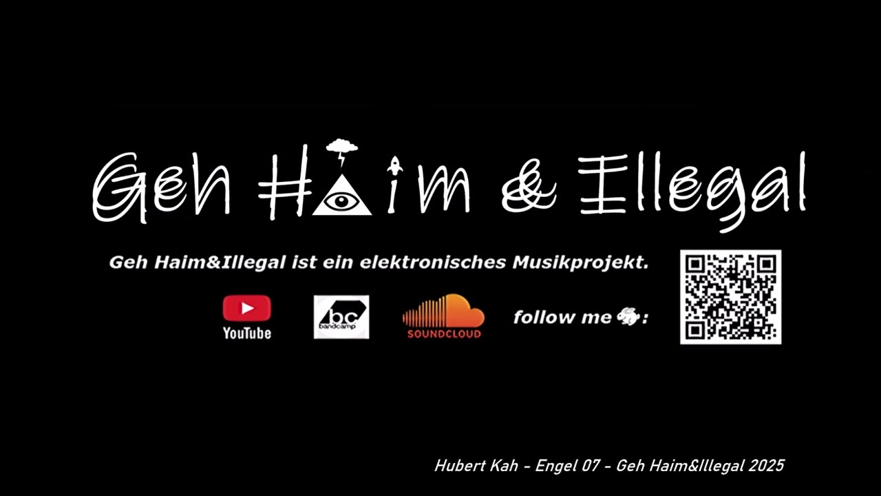 Hubert Kah - Engel 07 - Geh Haim&Illegal 2025