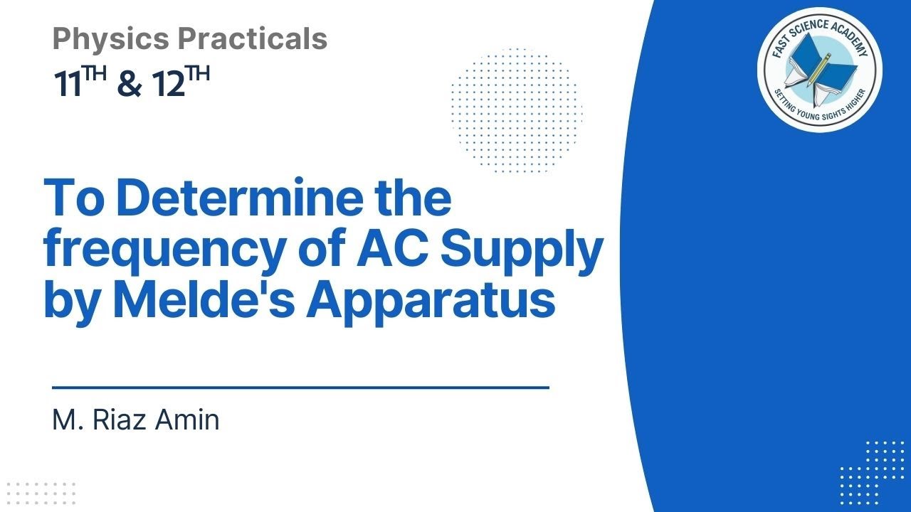 FSC Physics Practical - To determine the frequency of AC supply by Melde's apparatus