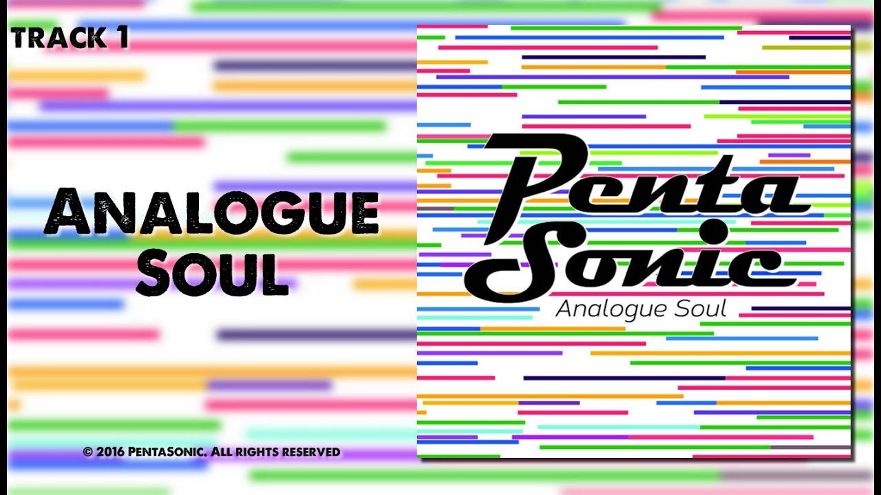 Analogue Soul (#1 Analogue Soul) Pentasonic (lyric video)