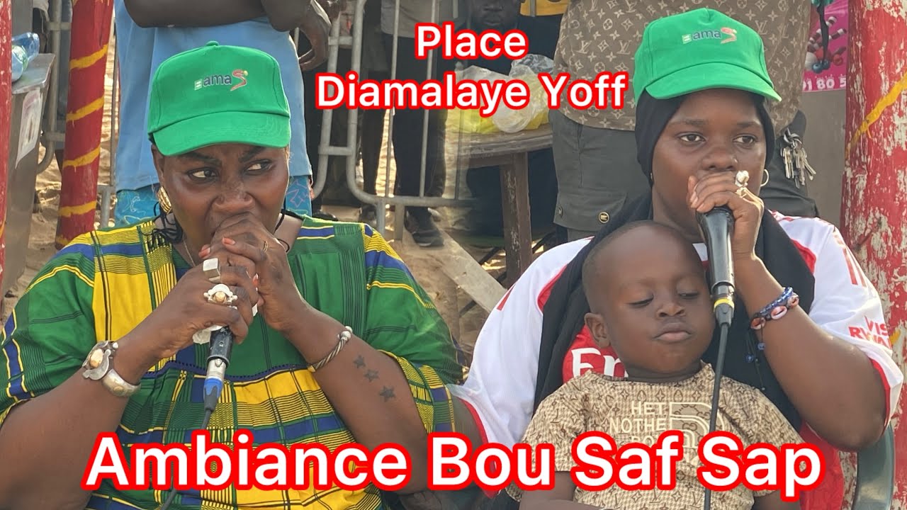 Ambiance bou Saf Sap Mbayang loum et Fatou bou Mbayang Place Diamalaye Yoff 24 Septembre 2025