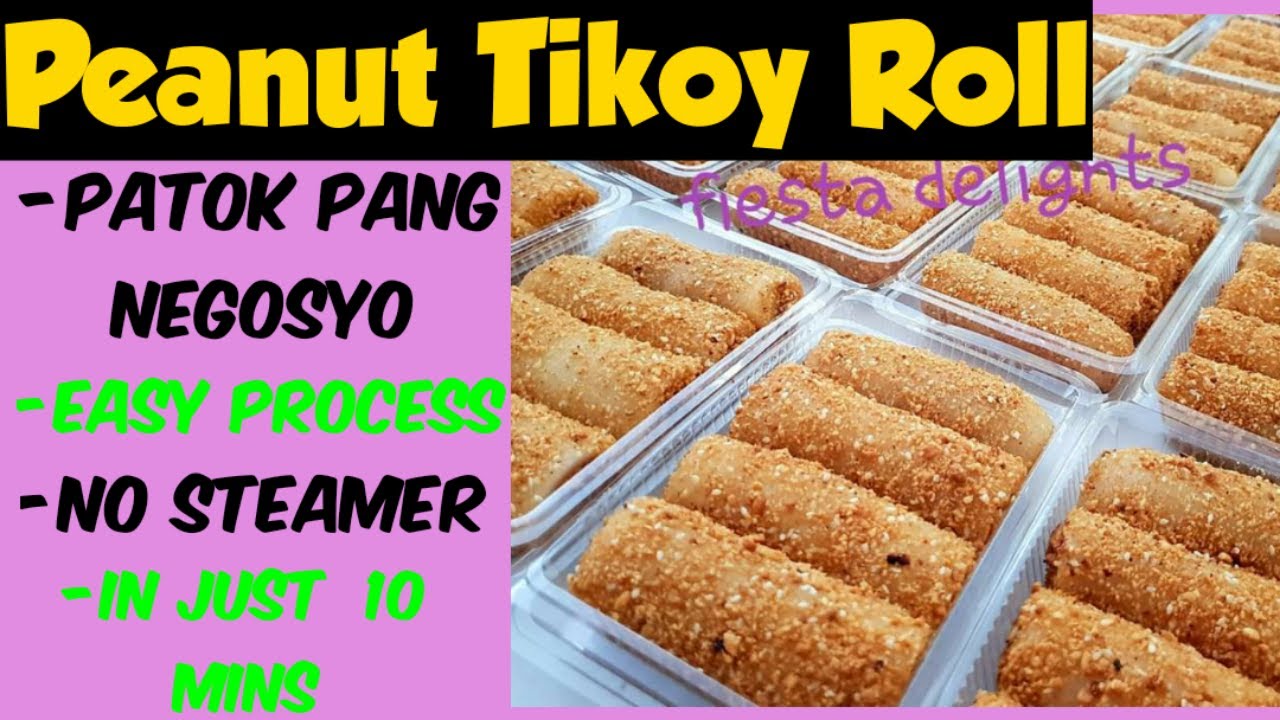 The Best PEANUT TIKOY ROLL PINAKAMADALING PAGGAWA🔥🔥(no steamer) #PatoknapangNegosyo #EasyTikoy