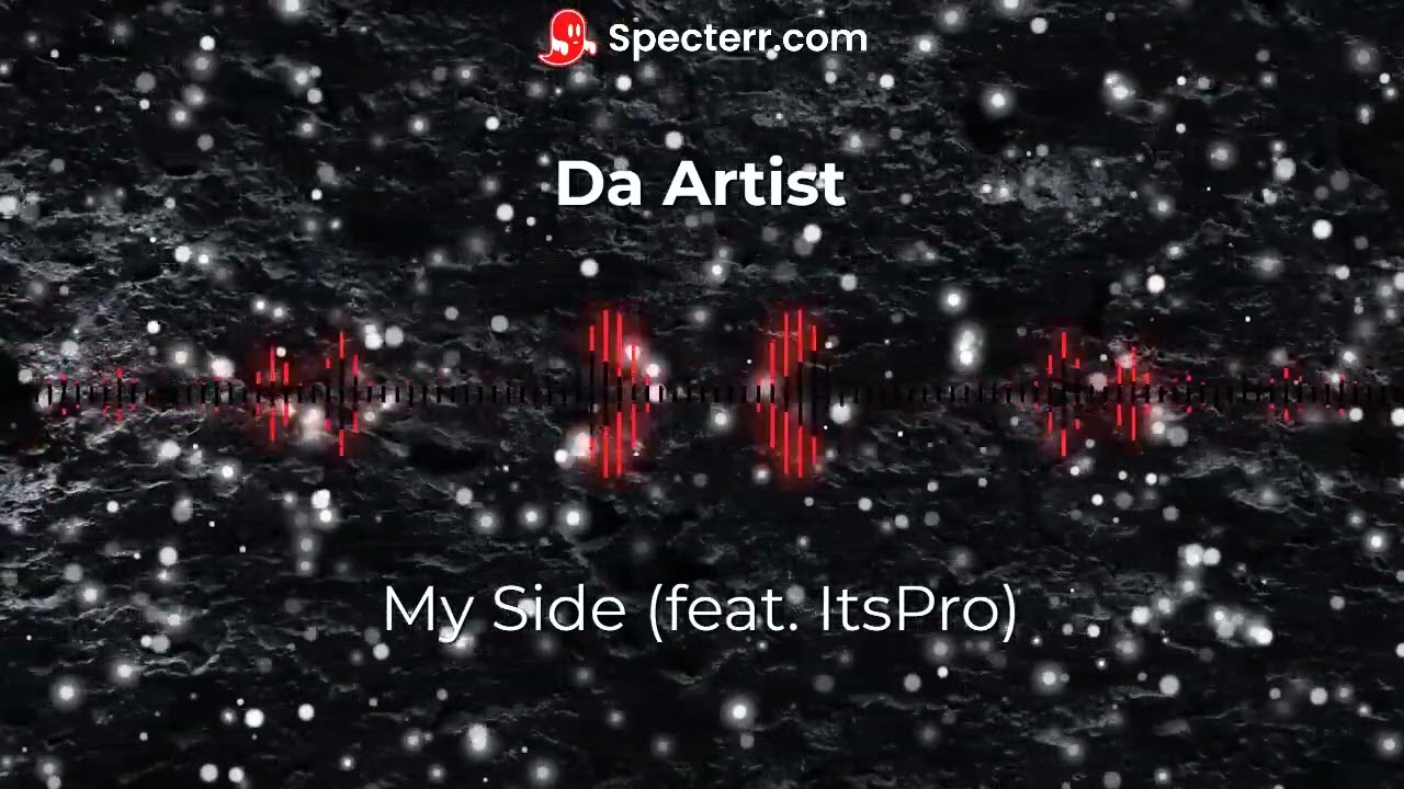 Da Artist - My Side (feat. ItsPro)