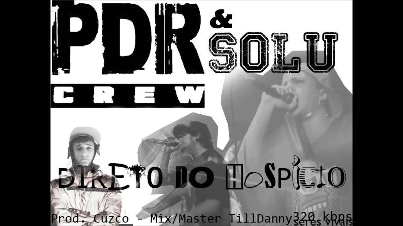 PDR Crew & MD - Direto do Hospício