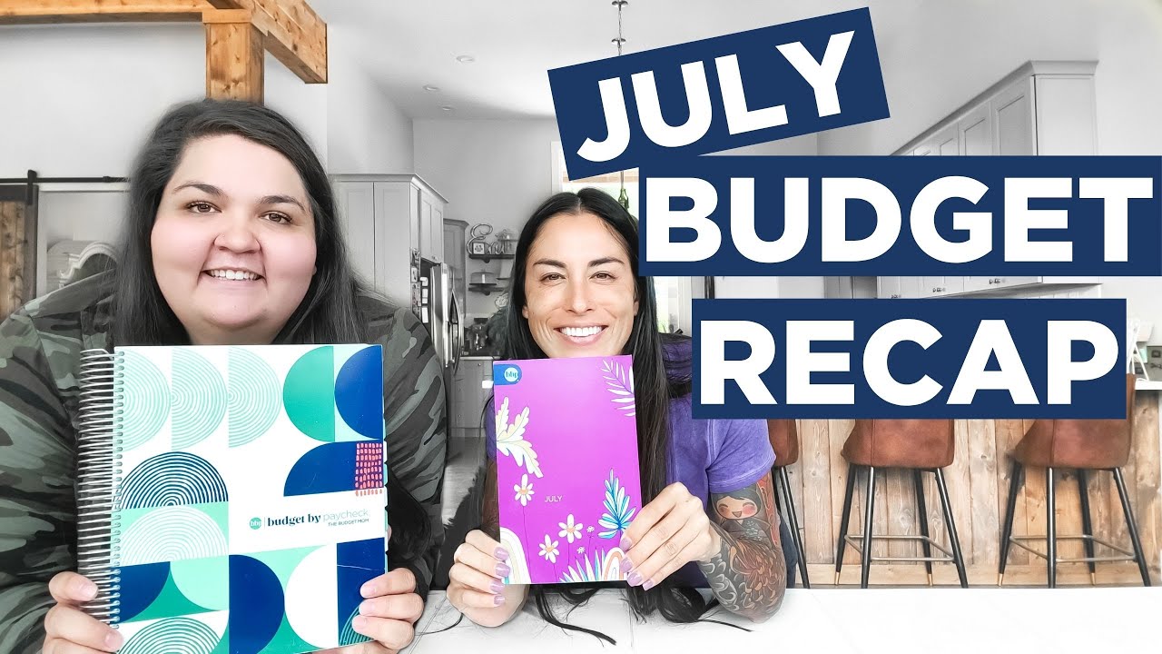 JULY 2021 BUDGET RECAP | Paycheck Budget
