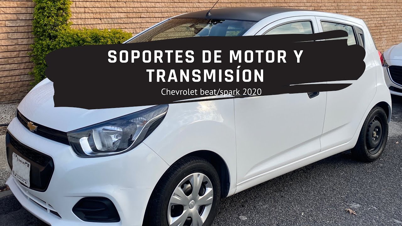 Soportes Chevrolet Beat 2020 - ¡Salió volando el motor! - Cambio de soportes de motor y transmisión