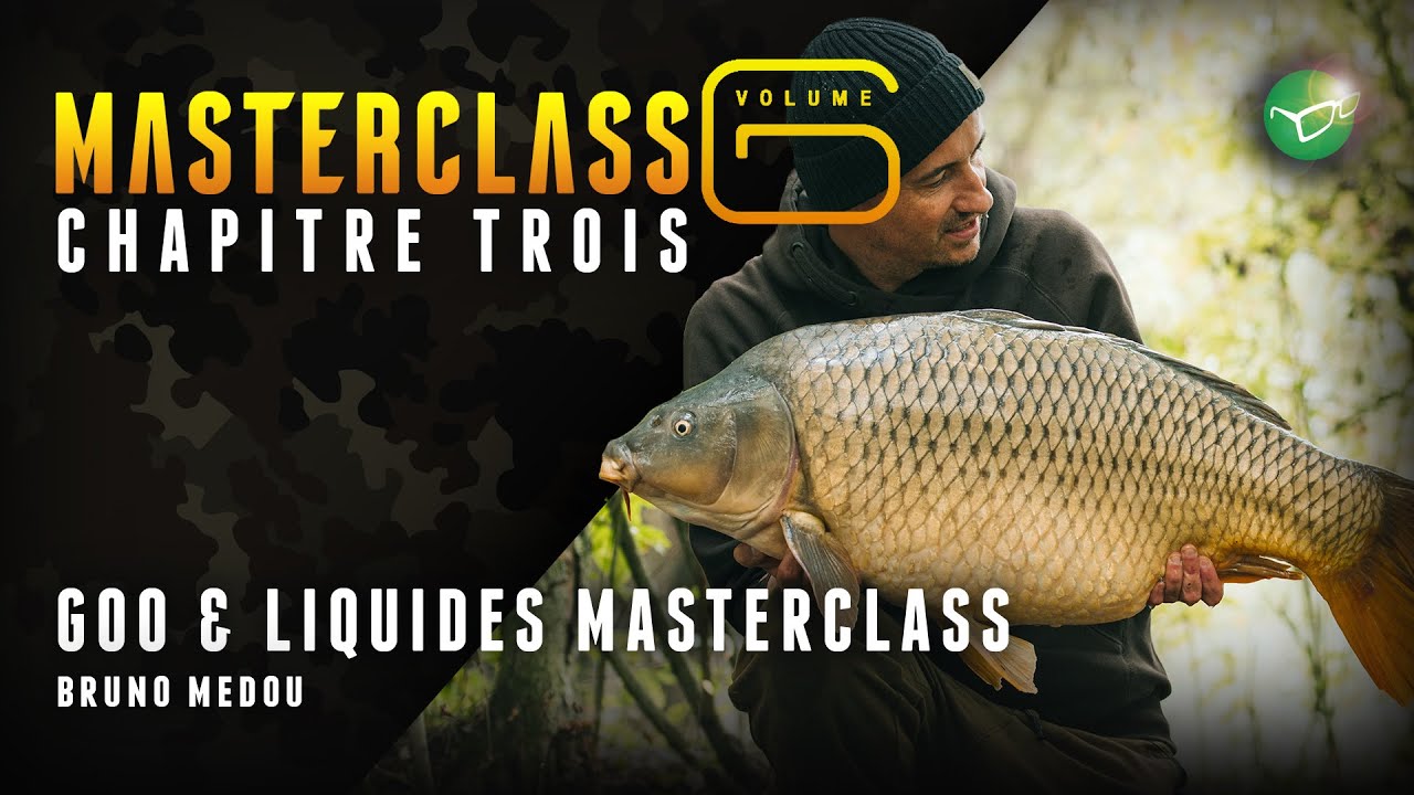 Carp Fishing Masterclass 6 - Chapitre 3: GOO & Liquides Bruno Médou