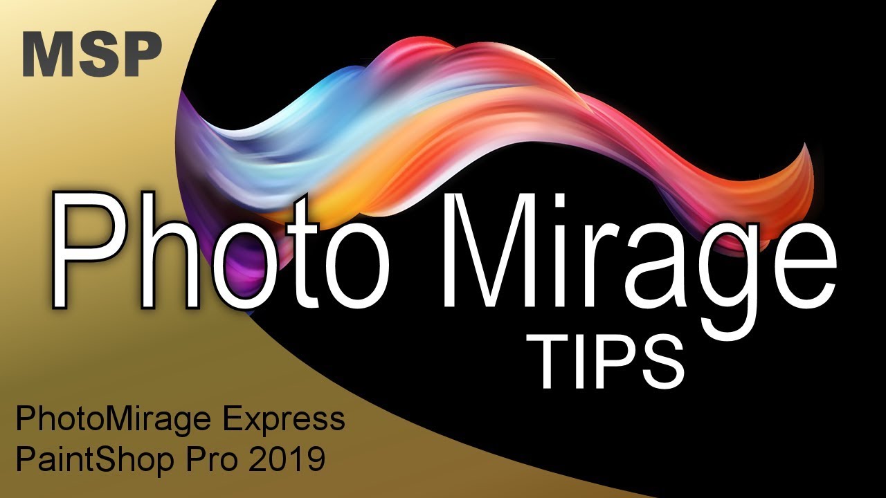 PhotoMirage Tips