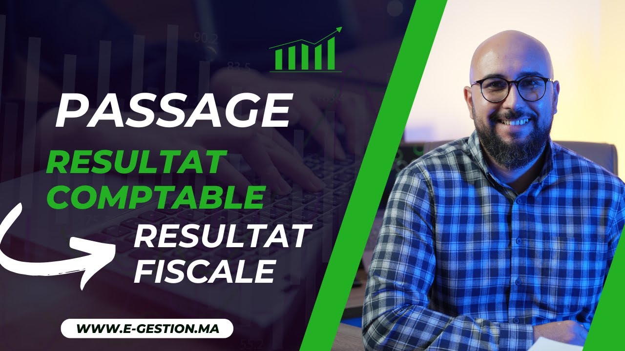 Passage du résultat comptable au résultat fiscale