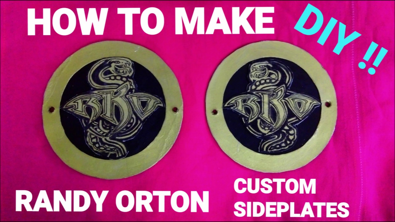 Diy How To Make Randy Orton Custom Sideplates At Home | WWE Superstars Custom Sideplates  Tutorial