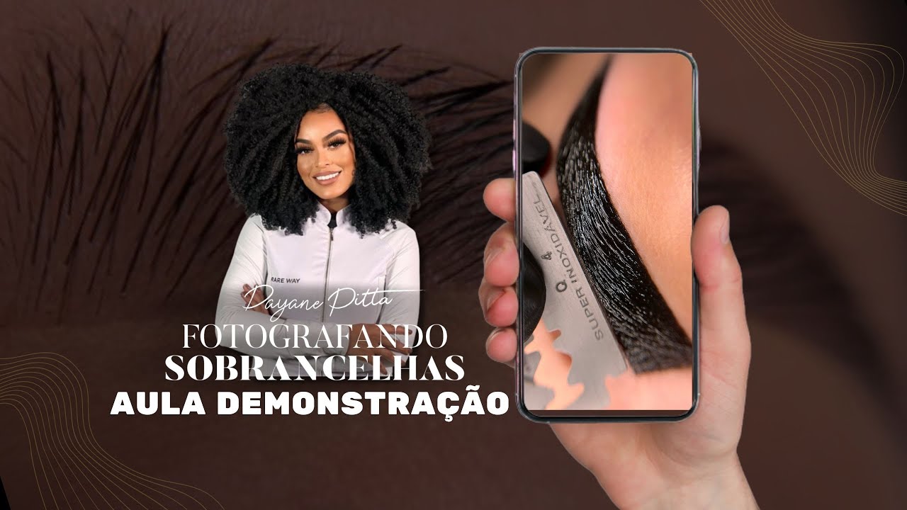 Dicas Fotografando Sobrancelhas by -  Dayane Pitta - Link do Curso na Descrição