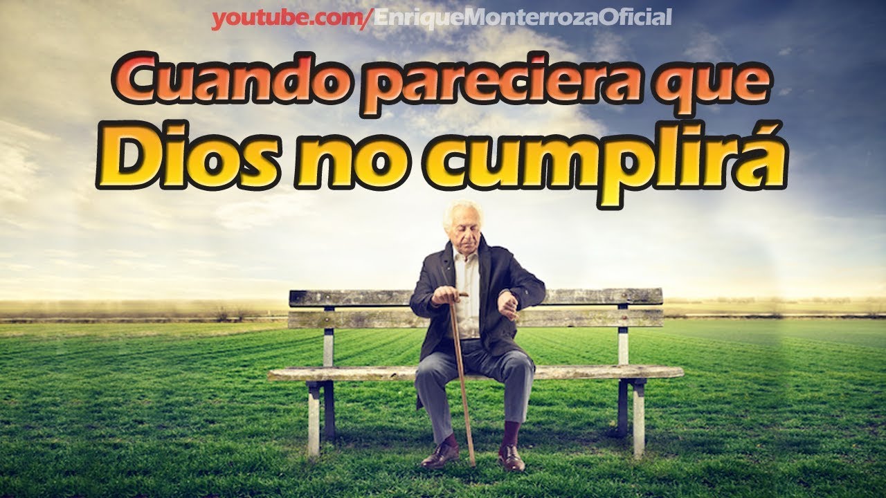 Cuando pareciera que Dios no cumplirá