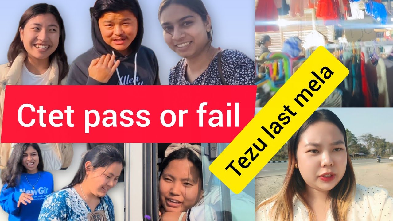 Ctet 2026 pass|tezu mela last day #ctet #2026 #mela #arunachalpradesh #northeastindia #pass #fail 
