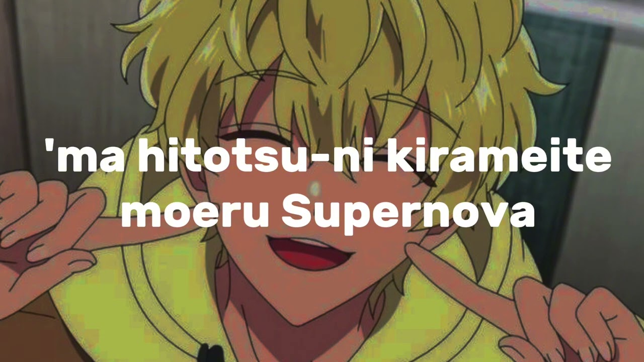 (Romaji Lyrics Easy) Supernova | Tamon’s B Side