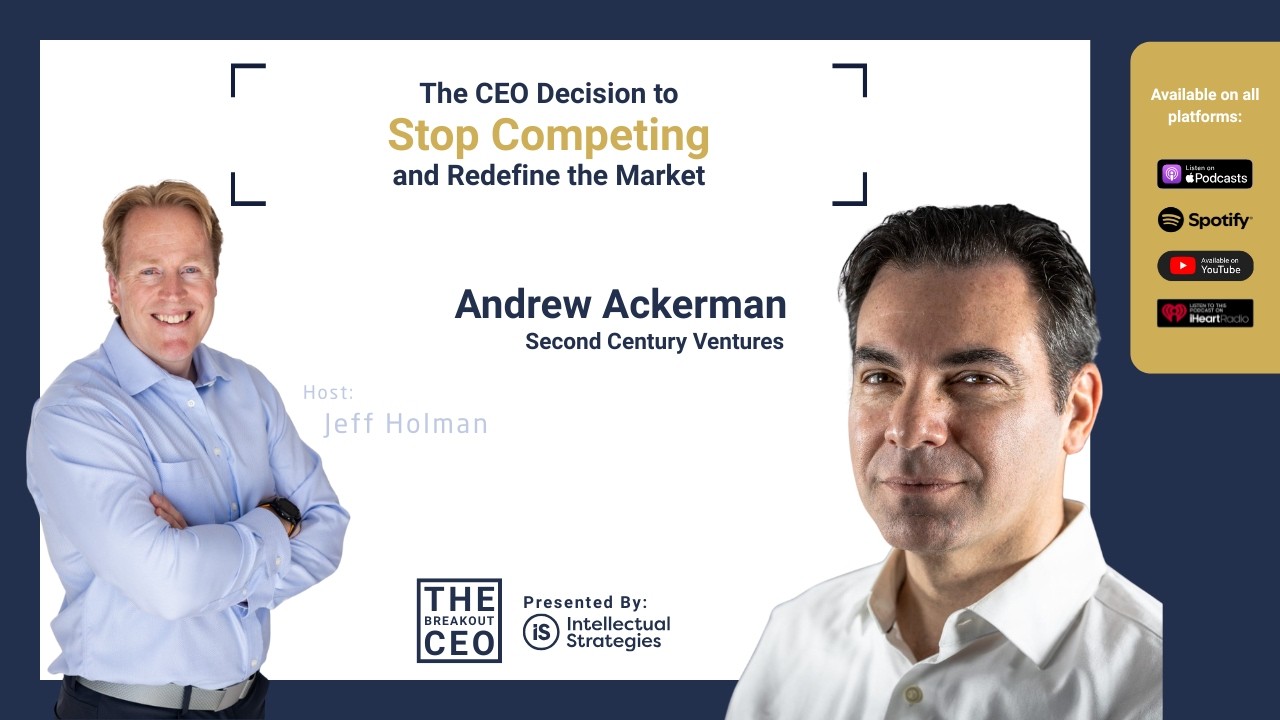The CEO Decision to Stop Competing and Redefine the Market