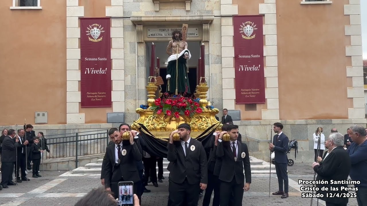 PROCESION SANTISIMO CRISTO DE LAS PENAS (Sábado 12-4-2025)