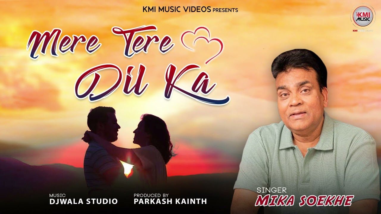 Mere Tere Dil Ka(Cover)| Singer: Mika Soekhoe| Music:Djwala | Kmi Music Videos