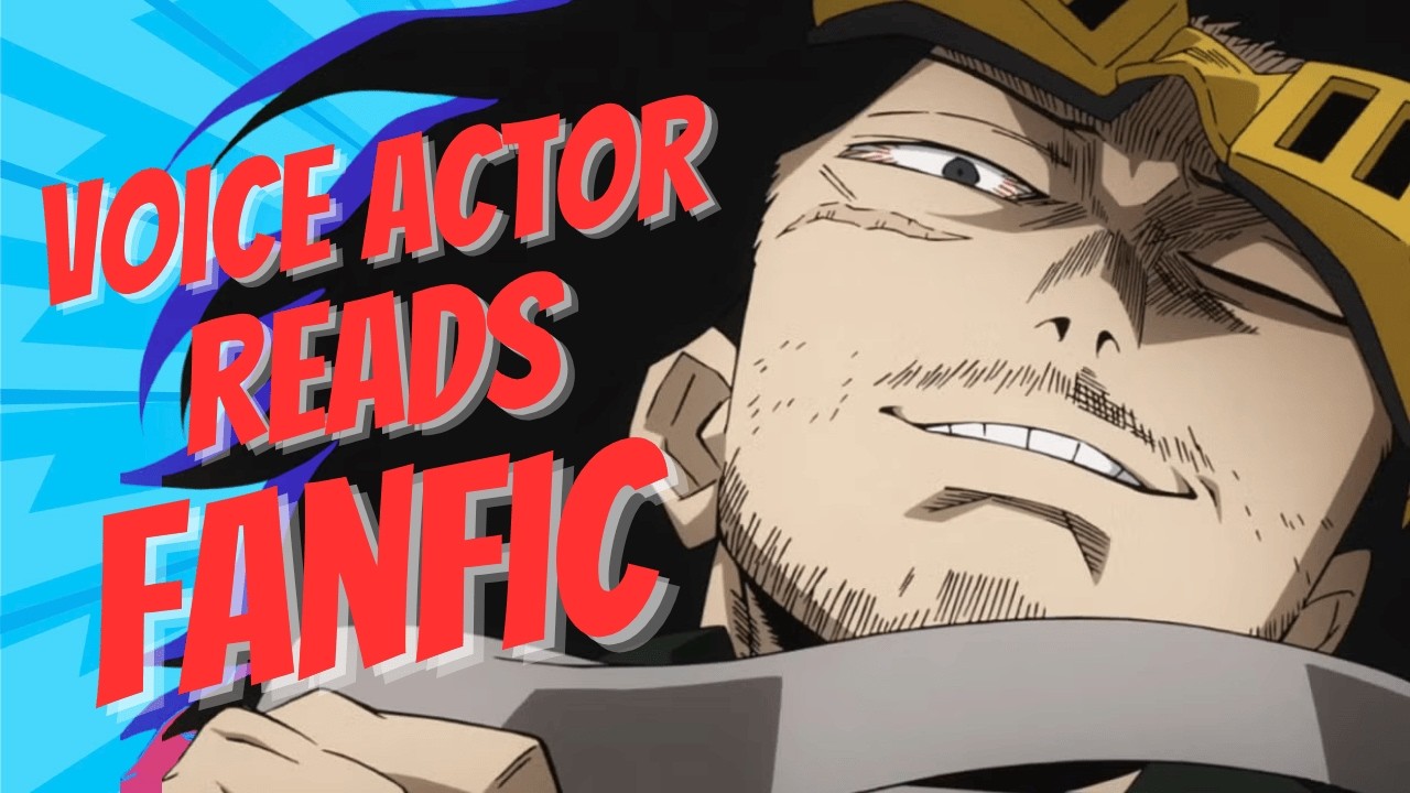 Voice Actor Narrates Four My Hero Academia Fanfiction Stories | MHA Podfic