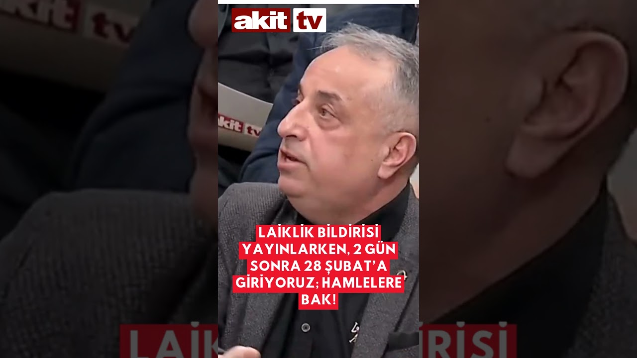 AKİT TV'DE TARTIŞMA! Laiklik bildirisi yayınlarken, 2 g&uuml;n sonra 28 Şubat&rsquo;a giriyoruz; hamlelere bak!