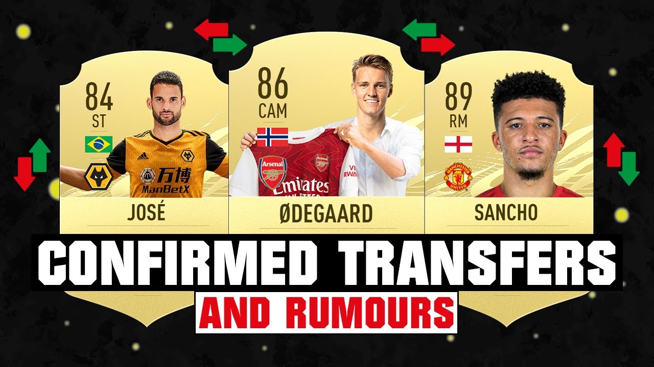 FIFA 21 | NEW CONFIRMED TRANSFERS & RUMOURS! 😱🔥 ft. Odegaard, Willian Jose, Sancho... etc