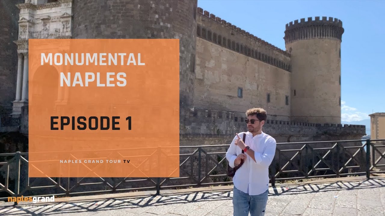 Naples: Monumental Tour - Episode 1