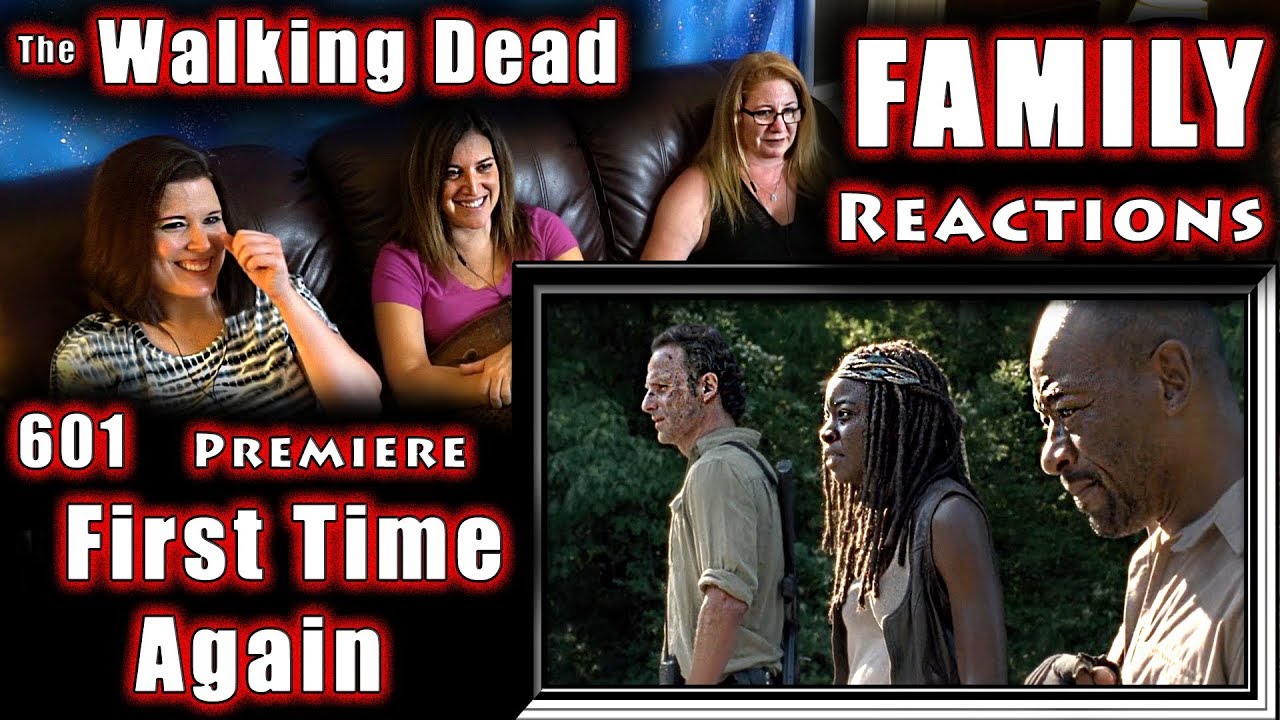 The Walking Dead | 601 | First Time Again | FAMILY Reactions | Fair Use