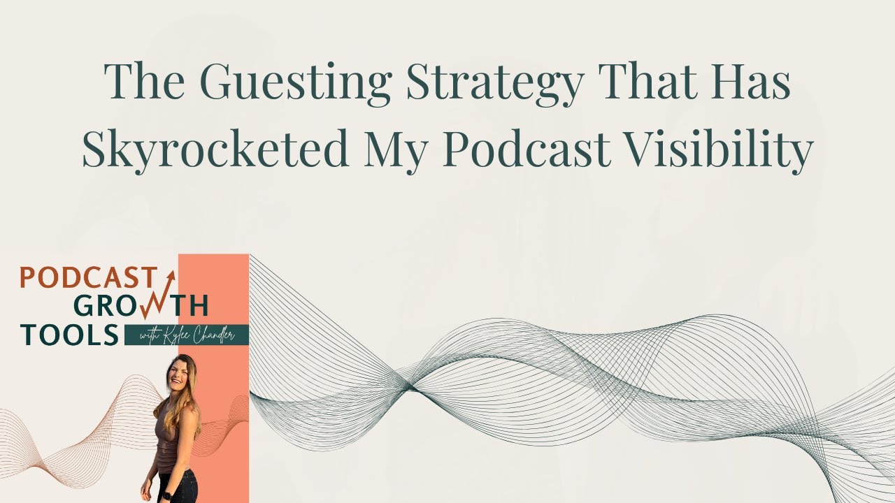 The Guesting Strategy That Has Skyrocketed My Podcast Visibility
