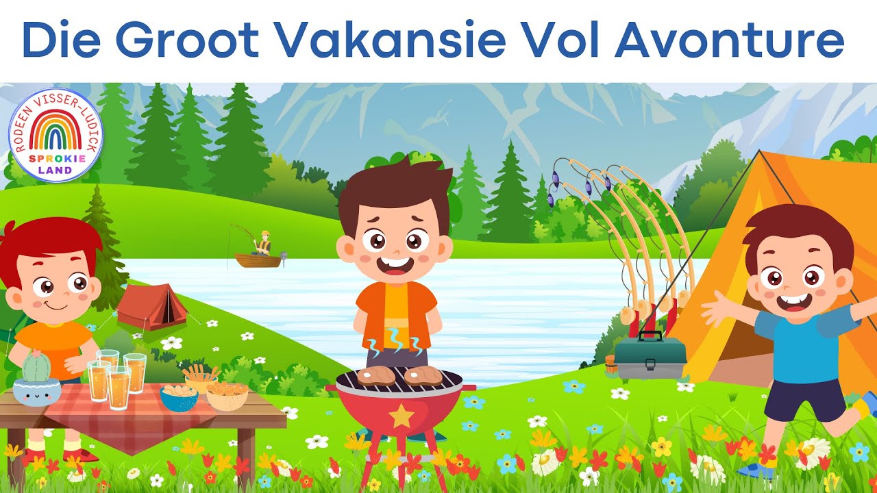 Die Groot Vakansie vol Avonture 🌞 | Afrikaanse Kinderstorie | Spesiaal geskryf vir Willem en Wihan