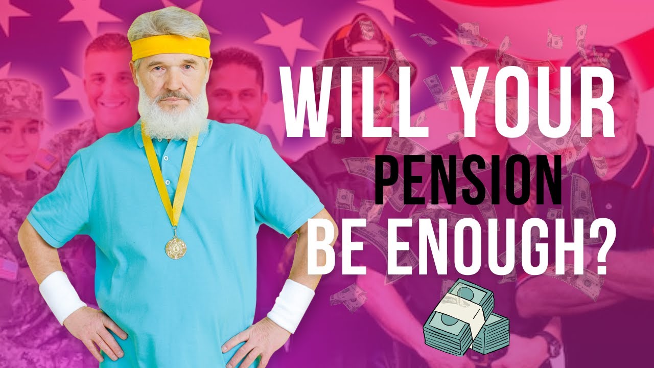 Is Your Pension Enough For a Comfortable Retirement?! A Complete Guide For Public Employees