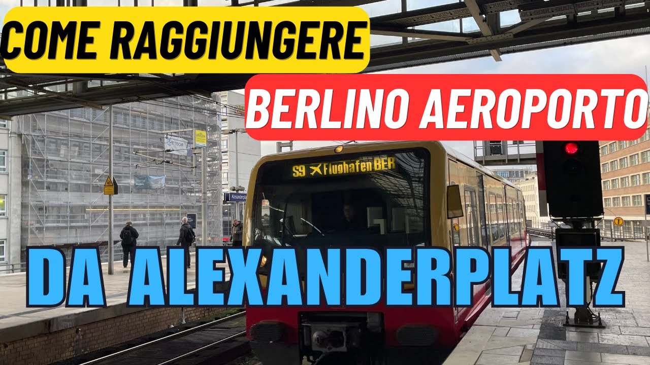 Come raggiungere l'aeroporto di Berlino da Alexanderplatz | Passo dopo passo