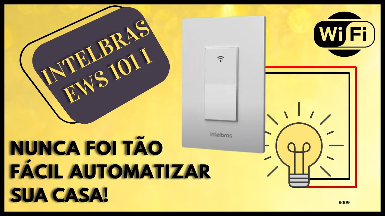 INTERRUPTOR INTELIGENTE Intelbras (EWS 101 I) - Instalação PASSO A PASSO!
