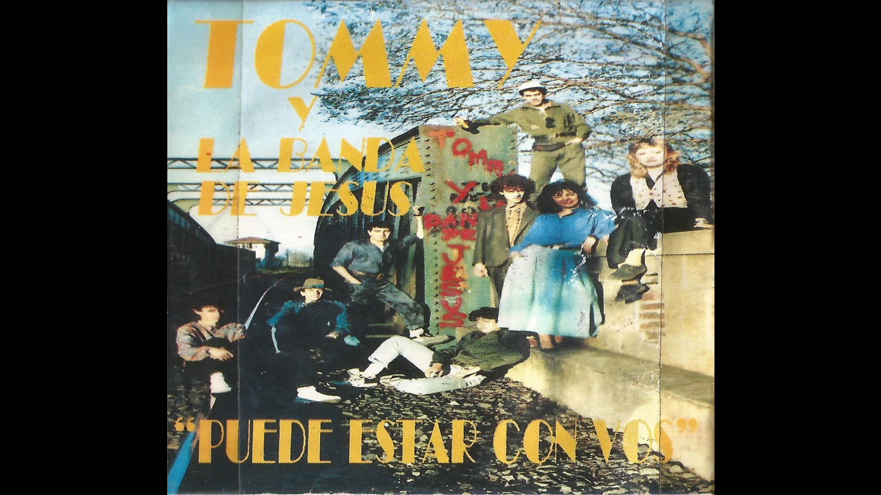 Tommy y La Banda de Jesus - Puede Estar con Vos Vol.1 [Álbum Completo] 1989