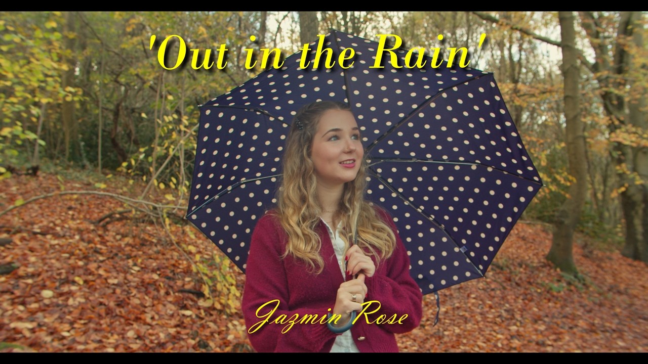 Out In The Rain - Jazmin Rose (Music Video)