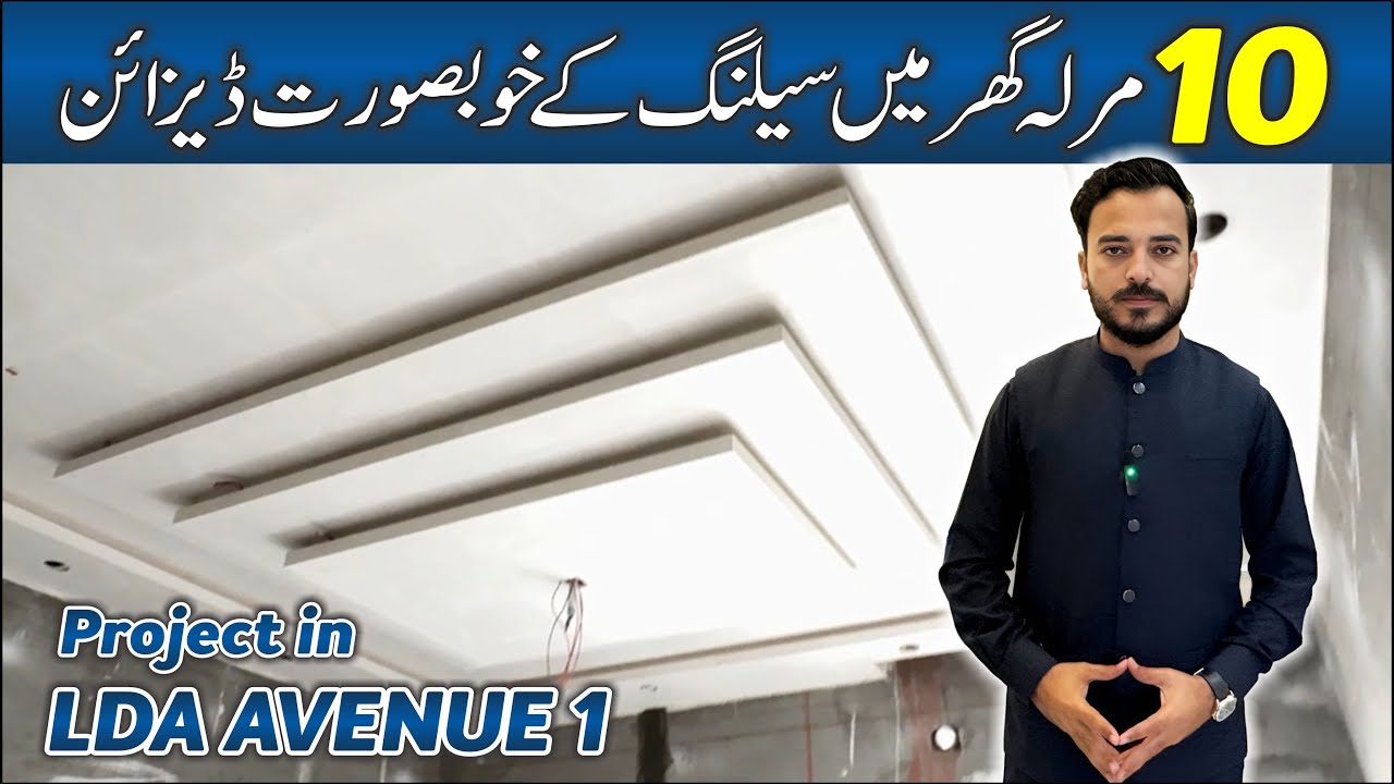 False Ceilling Designs In 10 Marla House | Project in LDA Avenue 1 | Full Project Update KB Group