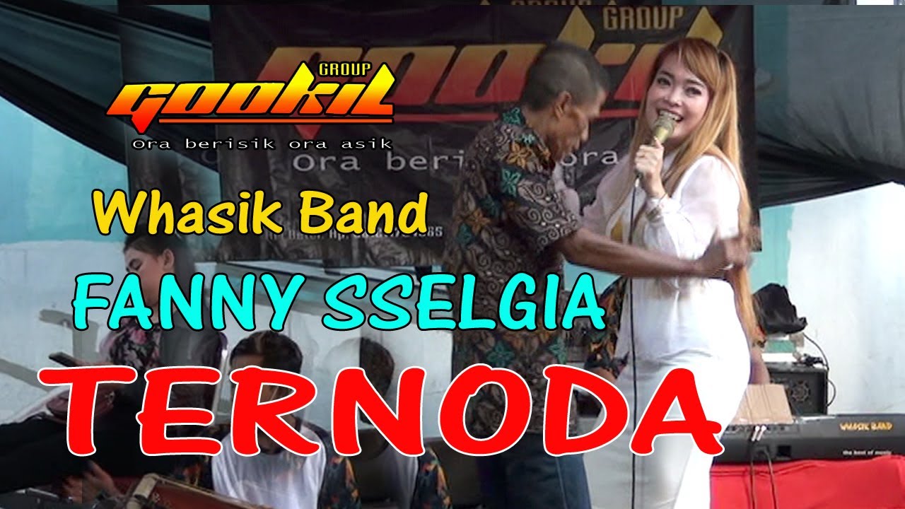 FANNY SSELGIA  TERNODA  GOOKIL GROUP  ( Official Musik Video )