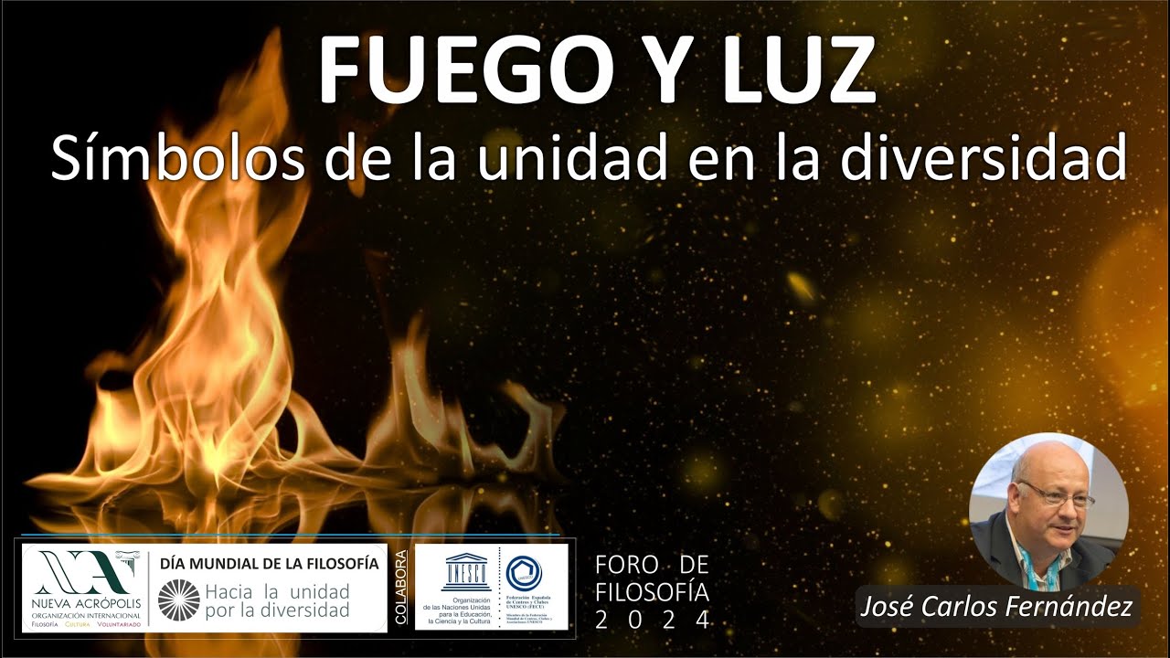 Fuego y luz, símbolos de la unidad en la diversidad. José Carlos Fernández.