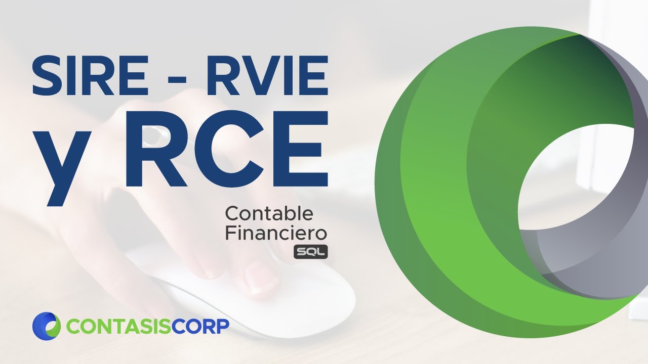 Aprende todo SIRE - RVIE Y RCE en nuestro Contable Financiero SQL