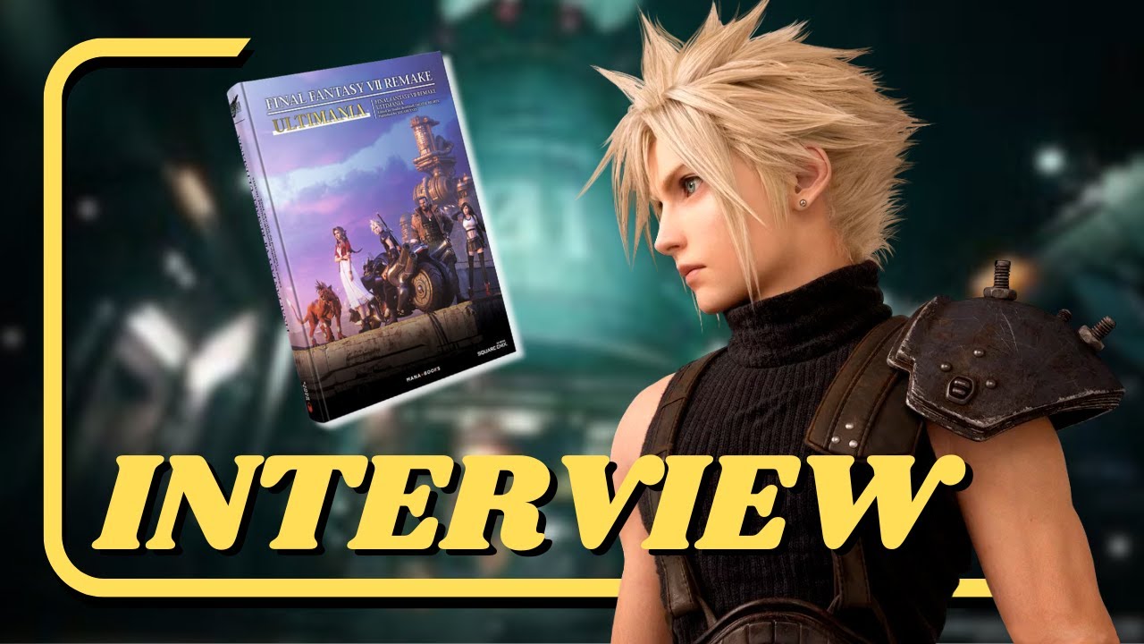 FINAL FANTASY VII REMAKE  ULTIMANIA : INTERVIEW NOMURA, KITASE ET NOJIMA.