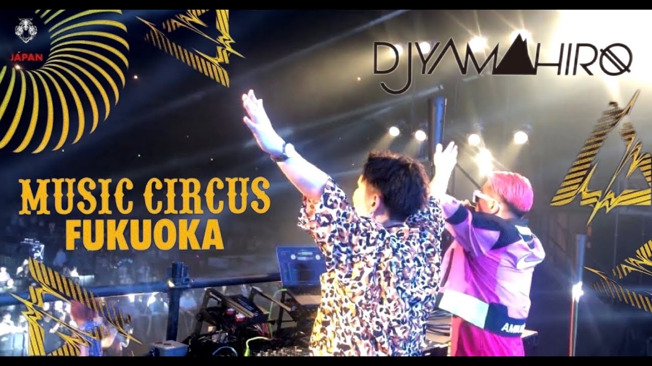 Music Circus Fukuoka 2023 DJ YAMAHIRO＆S.I. Full Set