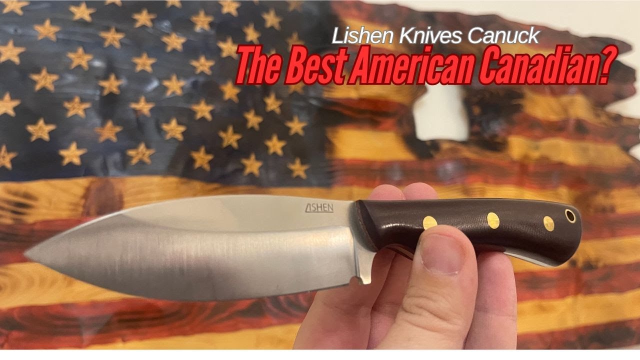 Lishen Knives Canuck! American/Canadian excellence