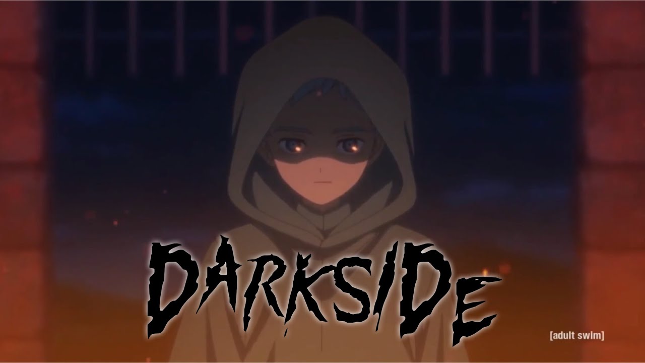 The Promised Neverland - Darkside - Neoni AMV