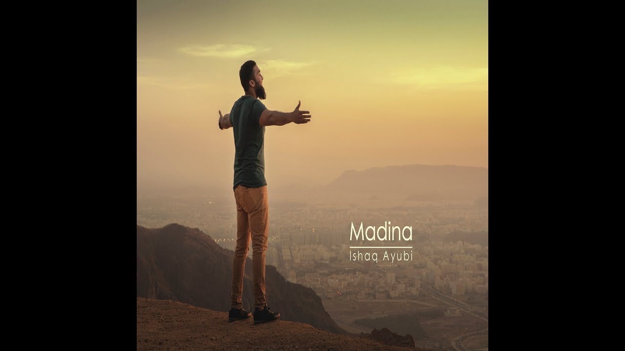 Ishaq Ayubi - Madina (Official Nasheed Video 2019)