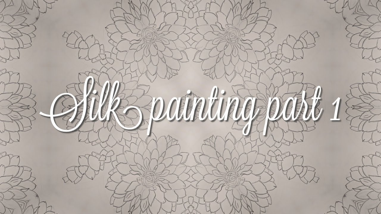 Silk painting part 1