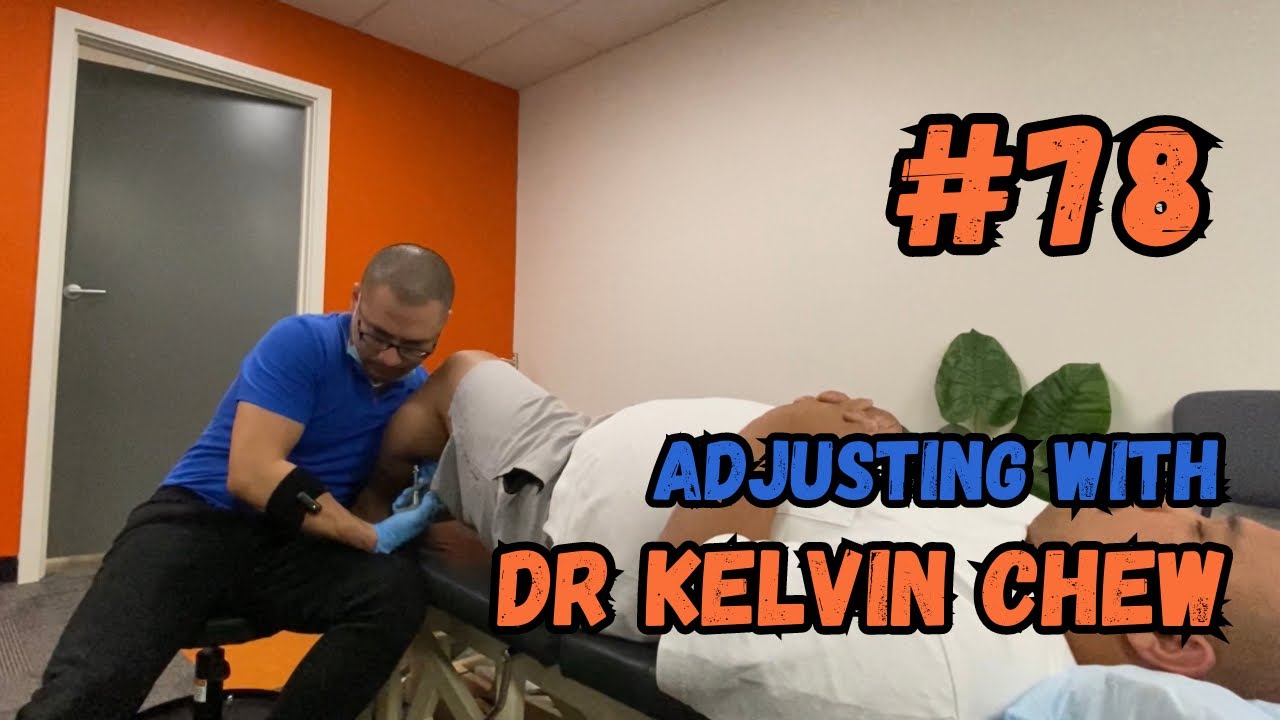 Adjusting with Dr Kelvin Chew #78 - Chiropractic helps revitalise your body