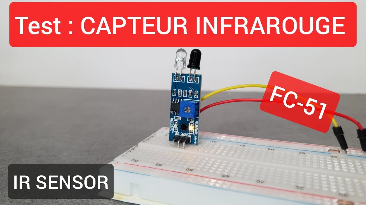 Electronique Test : Capteur Infrarouge FC-51 / IR sensor