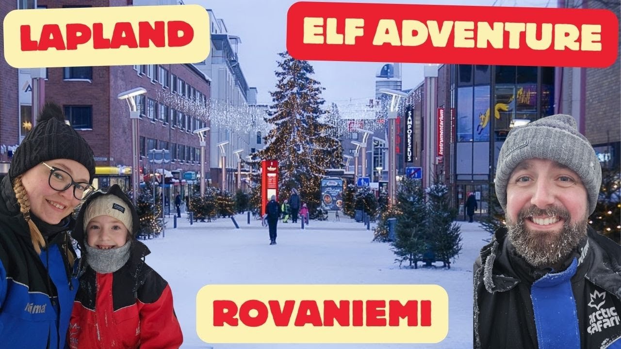 Rovaniemi Town Centre to Elf Adventure | Real Lapland Magic
